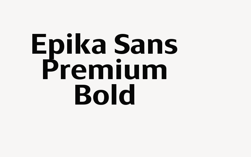 Epika Sans Premium Bold Font