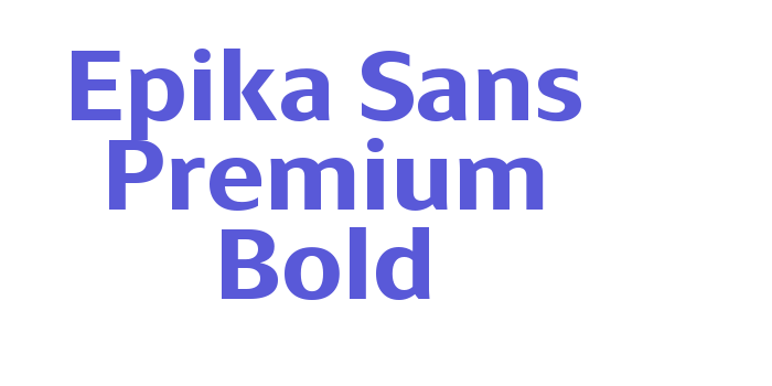 Epika Sans Premium Bold Font Download