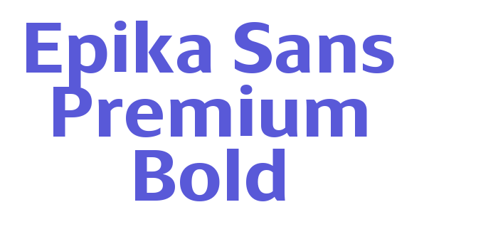 Epika Sans Premium Bold Font