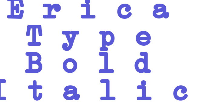 Erica Type Bold Italic Font