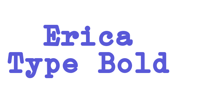 Erica Type Bold Font