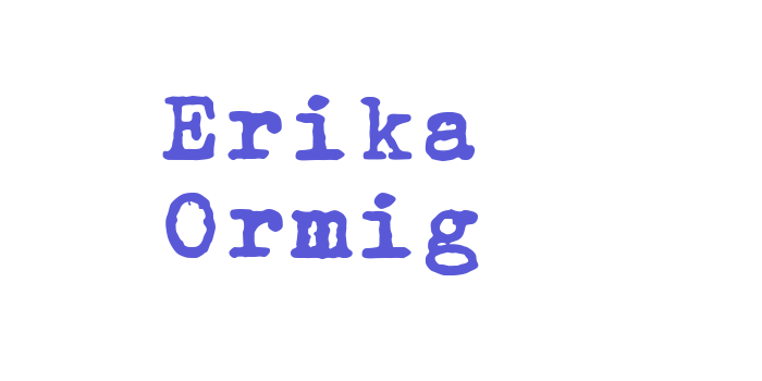 Erika Ormig Font