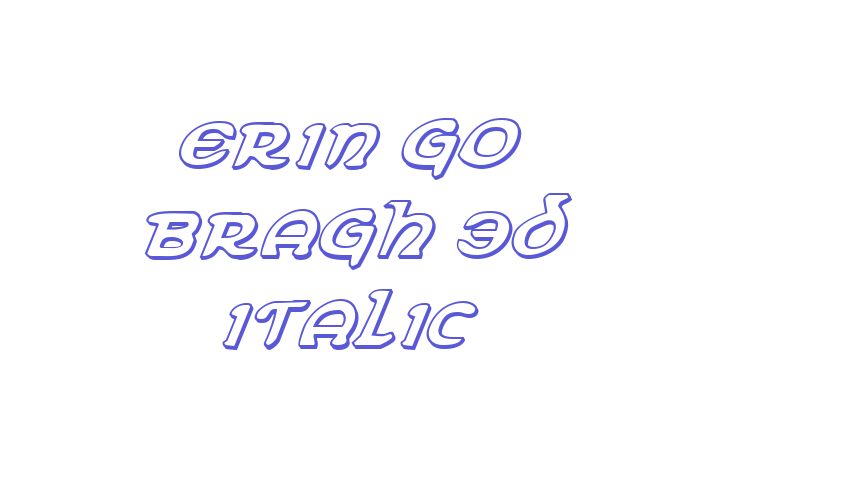 Erin Go Bragh 3D Italic Font Download