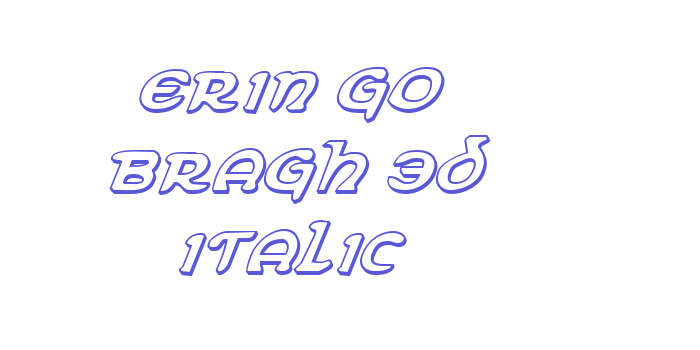 Erin Go Bragh 3D Italic Font Download