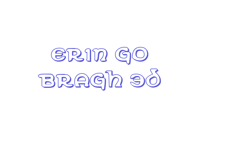 Erin Go Bragh 3D Font Download