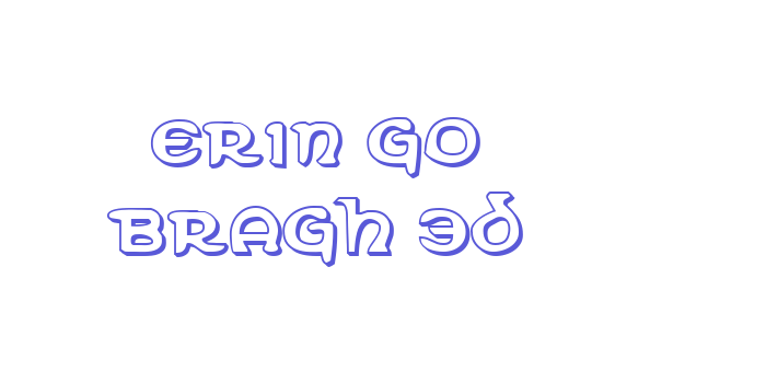 Erin Go Bragh 3D Font Download