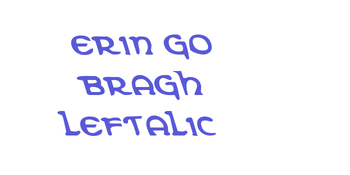 Erin Go Bragh Leftalic Font Download