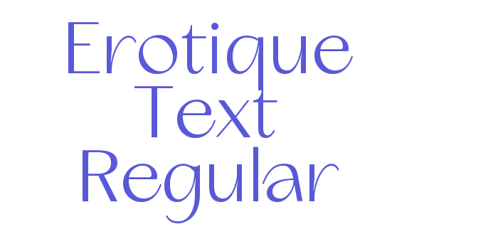 Erotique Text Regular Font