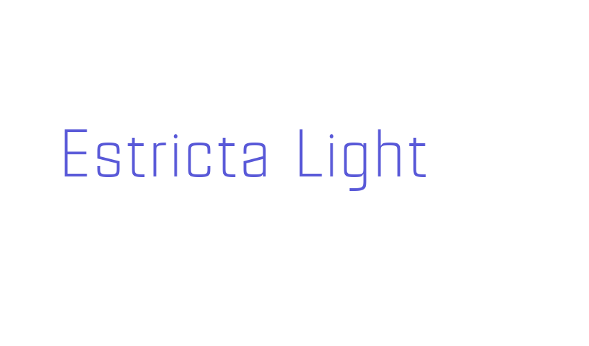 Estricta Light Font