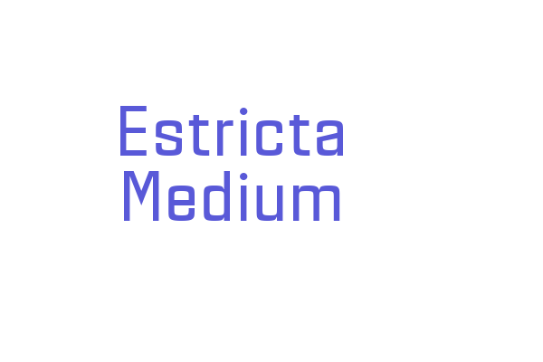 Estricta Medium Font