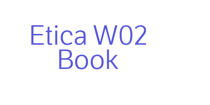 Etica W02 Book Font Download