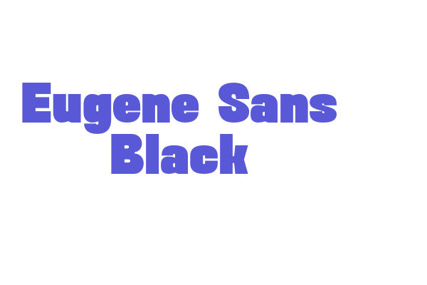 Eugene Sans Black Font