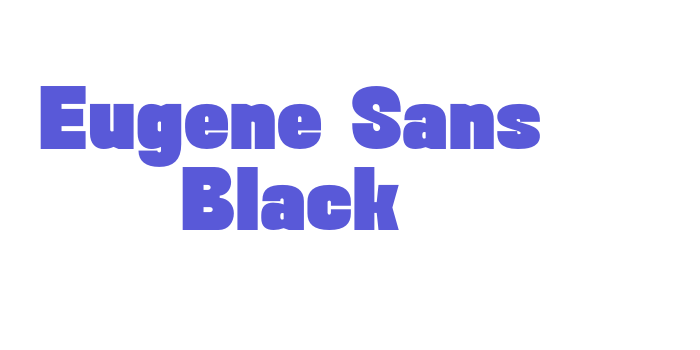 Eugene Sans Black Font Download