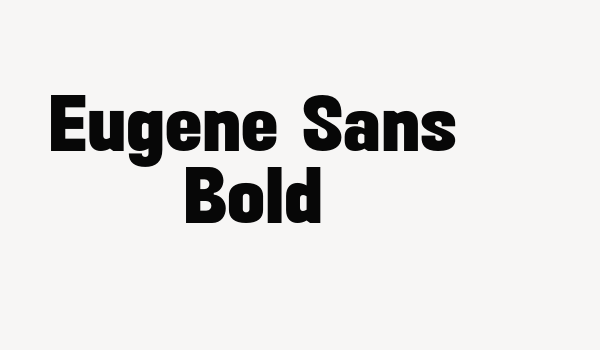 Eugene Sans Bold Font