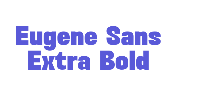 Eugene Sans Extra Bold Font Download