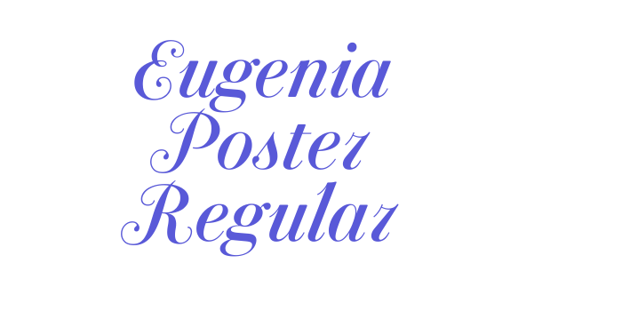 Eugenia Poster Regular Font Download