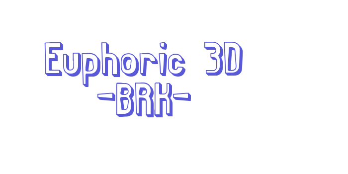 Euphoric 3D -BRK- Font Download