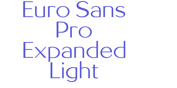 Euro Sans Pro Expanded Light Font Download