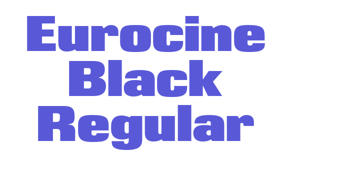 Eurocine Black Regular Font