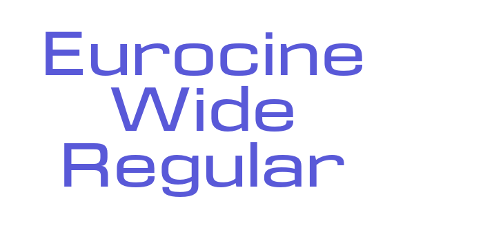 Eurocine Wide Regular Font Download