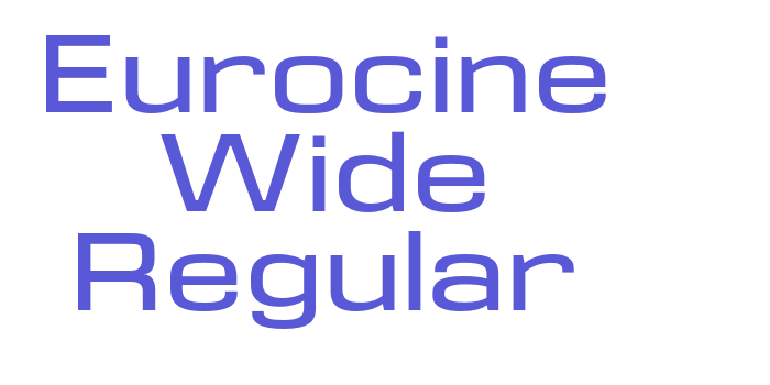 Eurocine Wide Regular Font