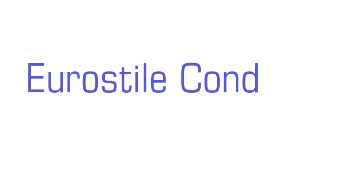 Eurostile Cond Font Download