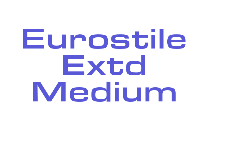 Eurostile Extd Medium Font Download