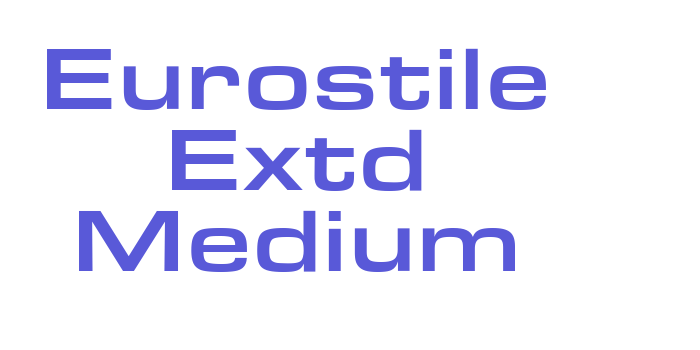 Eurostile Extd Medium Font Download