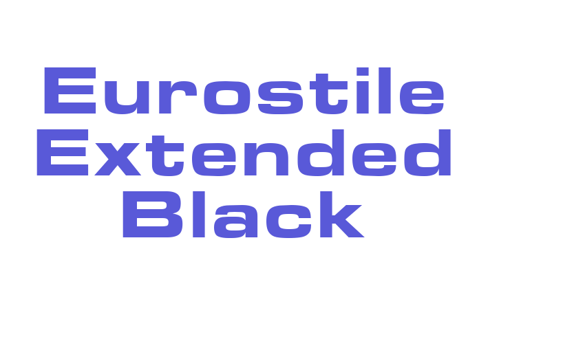 Eurostile Extended Black Font Download