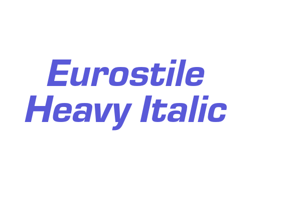 Eurostile Heavy Italic Font