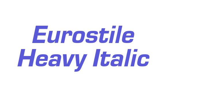 Eurostile Heavy Italic Font Download