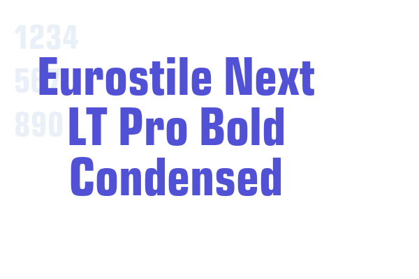 Eurostile Next LT Pro Bold Condensed