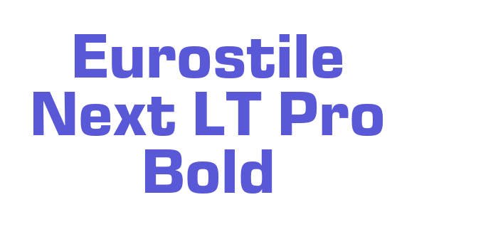 Eurostile Next LT Pro Bold Font Download