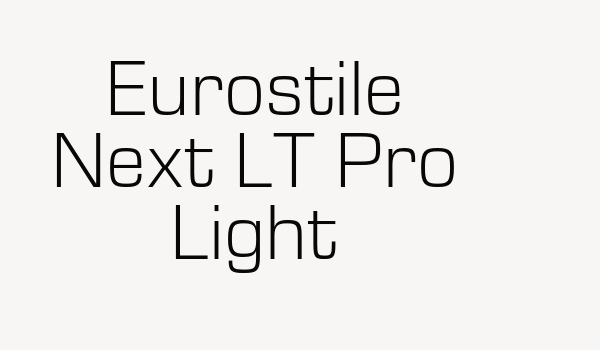 Eurostile Next LT Pro Light Font