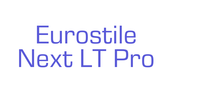 Eurostile Next LT Pro Font Download