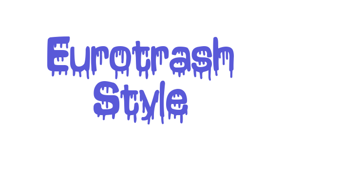 Eurotrash Style Font