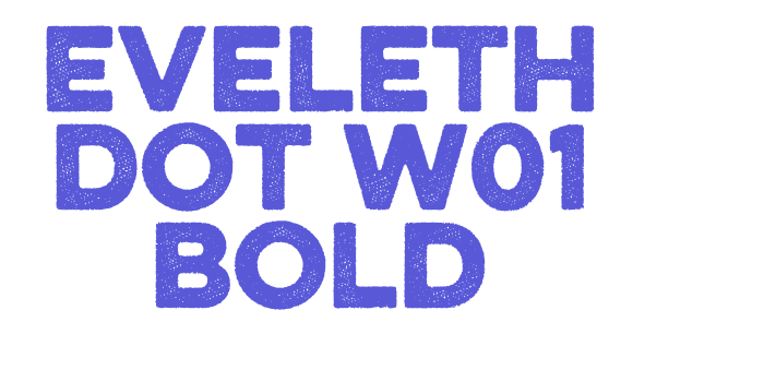 Eveleth Dot W01 Bold Font