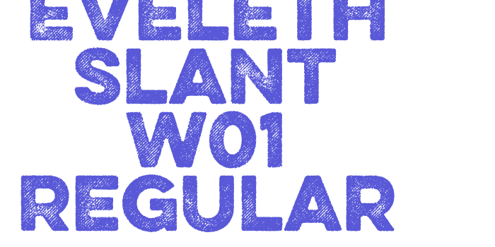 Eveleth Slant W01 Regular Font