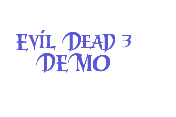 Evil Dead 3 DEMO Font