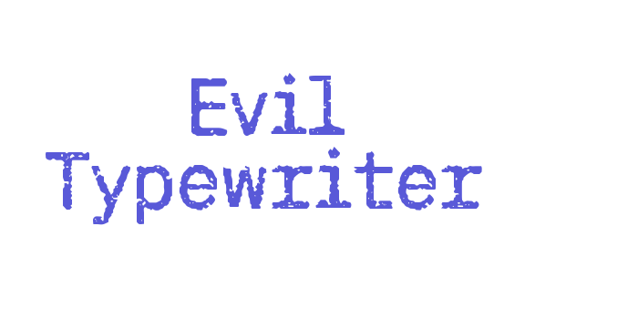 Evil Typewriter Font Download