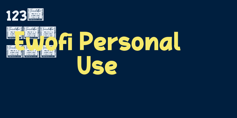 Ewofi Personal Use