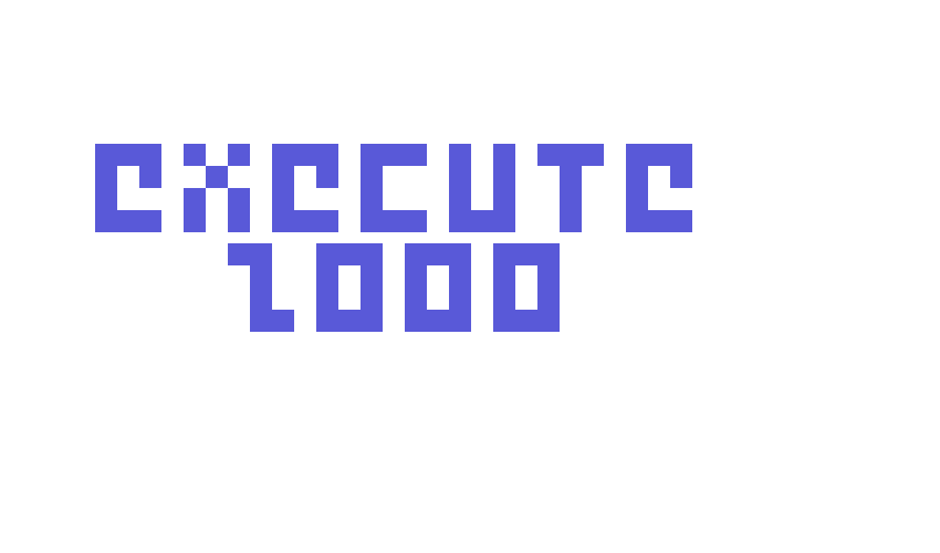 Execute 2000 Font