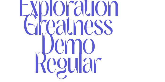 Download Exploration Greatness Demo Regular Font