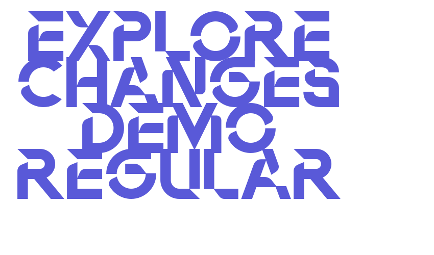 Explore Changes Demo Regular Font Download