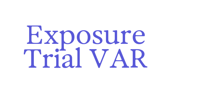 Exposure Trial VAR Font Download