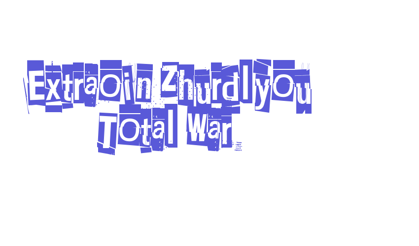 Extraoin Zhurdlyou Total War Font Download