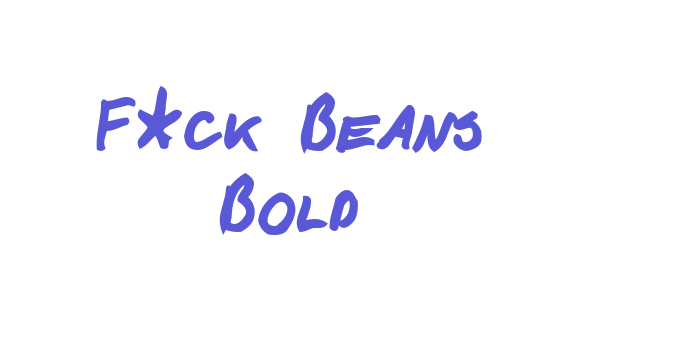 F*ck Beans Bold Font Download