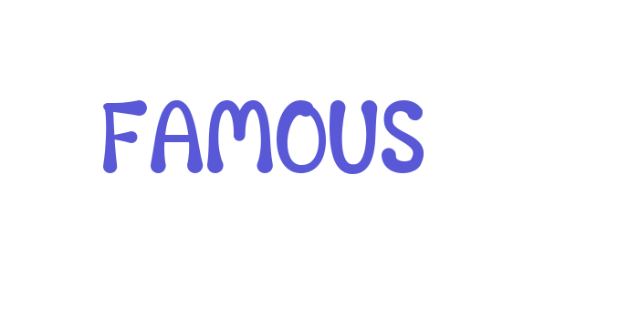 FAMOUS Font Download