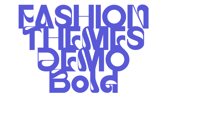 FASHION THEMES DEMO Bold Font Download