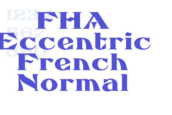 FHA Eccentric French Normal Font Download